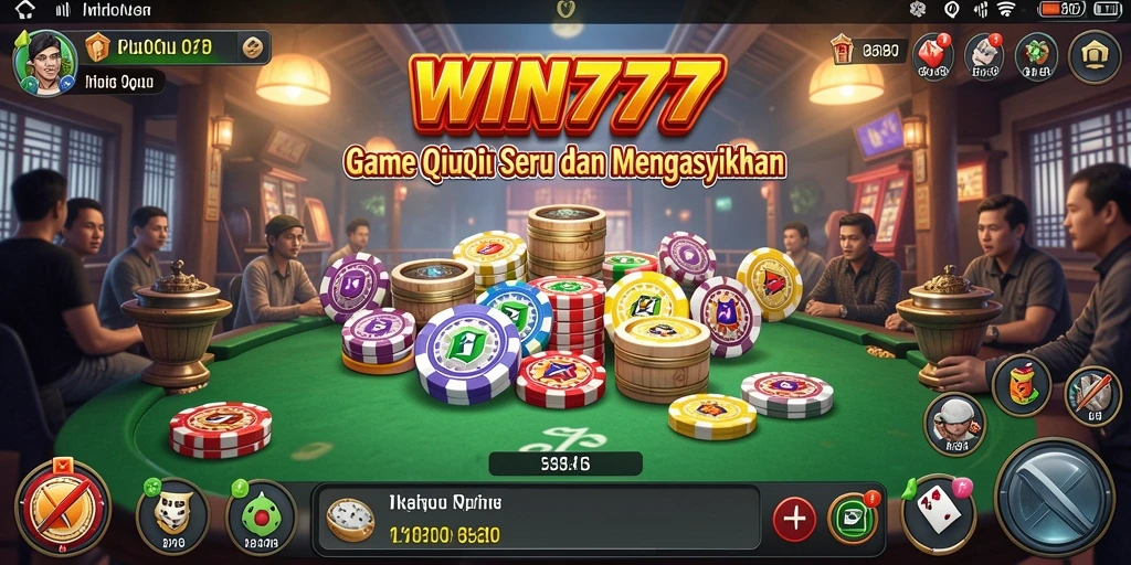 Screenshot gameplay WIN777 menampilkan aksi seru permainan QiuQiu.